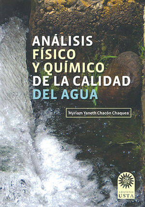 ANÁLISIS FÍSICO Y QUÍMICO DE LA CALIDAD DEL AGUA