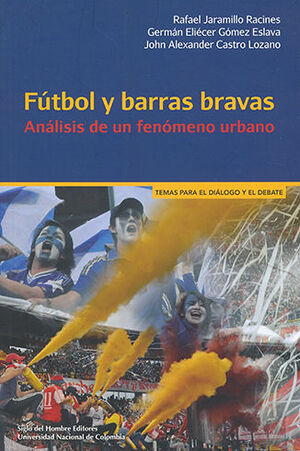 FUTBOL Y BARRAS BRAVAS