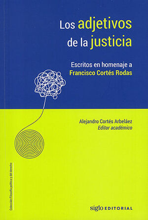 ADJETIVOS DE LA JUSTICIA, LOS - 1.ª ED. 2023