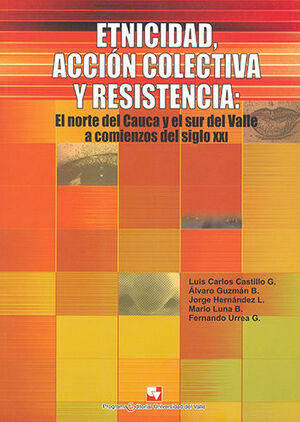 ETNICIDAD, ACCIÓN COLECTIVA Y RESISTENCIA
