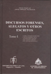 DISCURSOS FORENSES ALEGATOS Y OTROS ESCRITOS