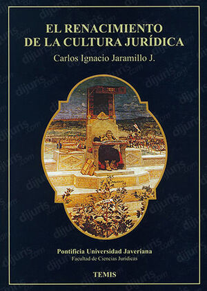 RENACIMIENTO DE LA CULTURA JURÍDICA, EL