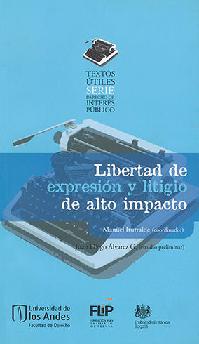 LIBERTAD DE EXPRESION Y LITIGIO DE ALTO IMPACTO