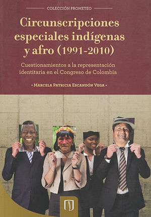 CIRCUNSCRIPCIONES ESPECIALES INDÍGENAS Y AFRO (1991-2010)