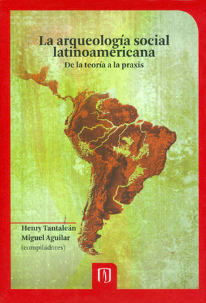 ARQUEOLOGÍA SOCIAL LATINOAMERICANA, LA