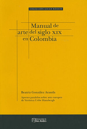 MANUAL DE ARTE DEL SIGLO XIX EN COLOMBIA