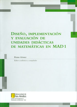 DISEÑO IMPLEMENTACIÓN Y EVALUACIÓN DE UNIDADES DIDÁCTICAS DE MATEMÁTICAS EN MAD 1