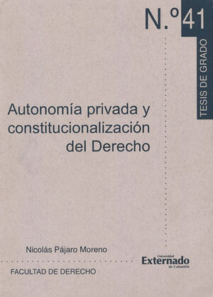 AUTONOMIA PRIVADA Y CONSTITUCIONALIZACION DEL DERECHO