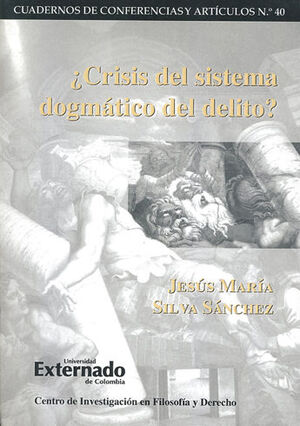 CRISIS DEL SISTEMA DOGMATICO DEL DELITO