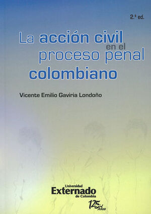 ACCION CIVIL EN EL PROCESO PENAL COLOMBIANO