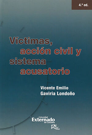 VICTIMAS ACCION CIVIL Y SISTEMA ACUSATORIO - 4A ED