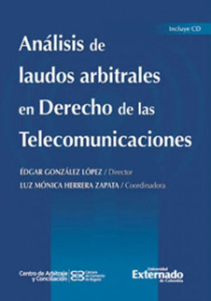 ANÁLISIS DE LAUDOS ARBITRALES EN DERECHO DE LAS TELECOMUNICACIONES