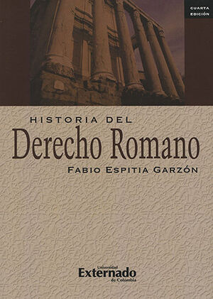 HISTORIA DEL DERECHO ROMANO - 4ª ED