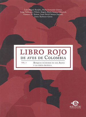LIBRO ROJO DE AVES DE COLOMBIA - VOL I