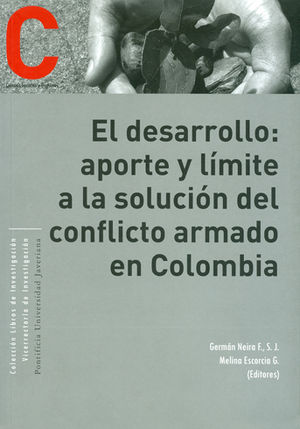 DESARROLLO: APORTE Y LÍMITE A LA SOLUCIÓN DEL CONFLICTO ARMADO EN COLOMBIA, EL