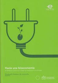 HACIA UNA BIOECONOMÍA EN AMÉRICA LATINA Y EL CARIBE EN ASOCIACIÓN CON EUROPA