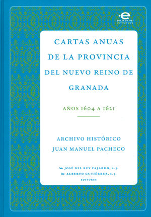 CARTAS ANUAS DE LA PROVINCIA DEL NUEVO REINO DE GRANADA