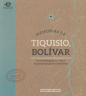 MEMORIAS DE TIQUISIO, BOLIVAR