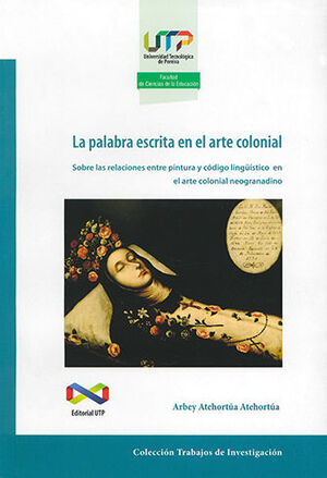 PALABRA ESCRITA EN EL ARTE COLONIAL, LA