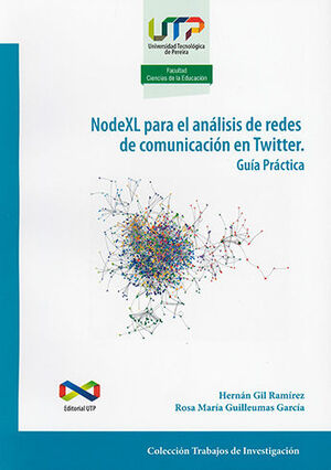 NODEXL PARA EL ANALISIS DE REDES DE COMUNICACION EN TWITTER