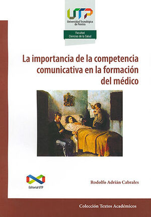 IMPORTANCIA DE LA COMPETENCIA COMUNICATIVA EN LA FORMACION DEL MEDICO