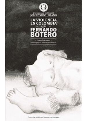 VIOLENCIA EN COLOMBIA - SEGUN FERNANDO BOTERO, LA
