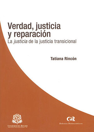 VERDAD JUSTICIA Y REPARACION