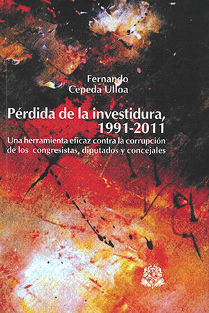PERDIDA DE LA INVESTIDURA, 1991 - 2011