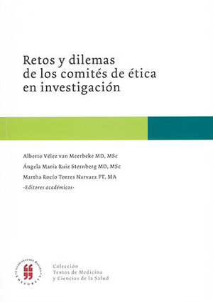 RETOS Y DILEMAS DE LOS COMITÉS DE ÉTICA EN INVESTIGACIÓN