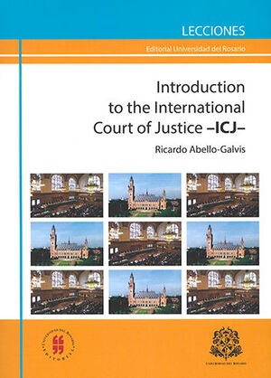 INTRODUCTION TO THE INTERNATIONAL COURT OF JUSTICE -ICJ-