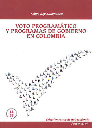 VOTO PROGRAMÁTICO Y PROGRAMAS DE GOBIERNO EN COLOMBIA
