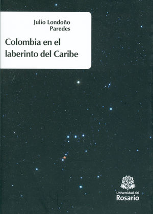 COLOMBIA EN EL LABERINTO DEL CARIBE