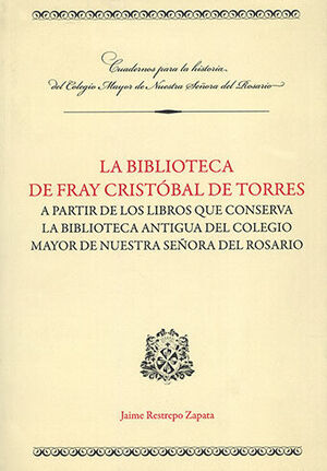 BIBLIOTECA DE FRAY CRISTOBAL DE TORRES, LA