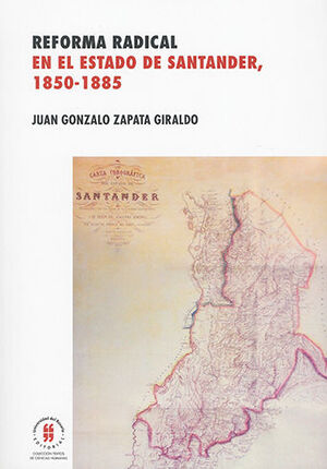 REFORMA RADICAL EN EL ESTADO DE SANTANDER, 1850 - 1855
