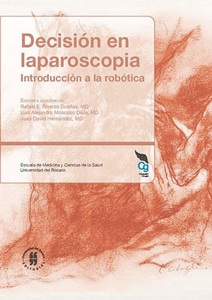 DECISIÓN EN LAPAROSCOPIA INTRODUCCION A LA ROBOTICA