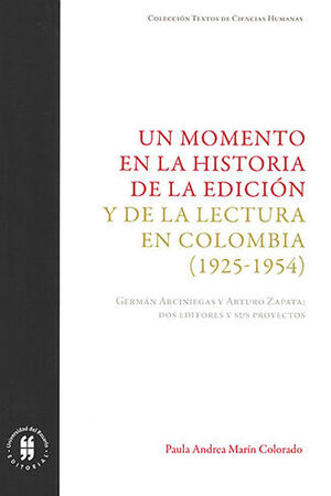 UN MOMENTO EN LA HISTORIA DE LA EDICION Y DE LA LECTURA EN COLOMBIA 1925 - 1954