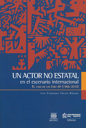 UN ACTOR NO ESTATAL EN EL ESCENARIO INTERNACIONAL