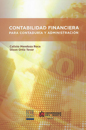 CONTABILIDAD FINANCIERA PARA CONTADURIA Y ADMINISTRACIÓN