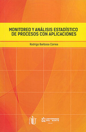 MONITOREO Y ANÁLISIS ESTADÍSTICO DE PROCESOS CON APLICACIONES