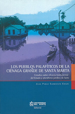 PUEBLOS PALAFÍTICOS DE LA CIÉNAGA GRANDE DE SANTA MARTA, LOS