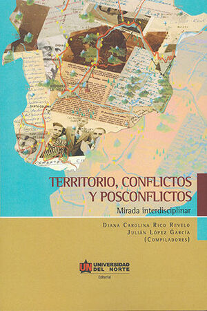 TERRITORIO, CONFLICTOS Y POSCONFLICTOS