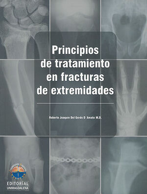 PRINCIPIOS DE TRATAMIENTO EN FRACTURAS DE EXTREMIDADES