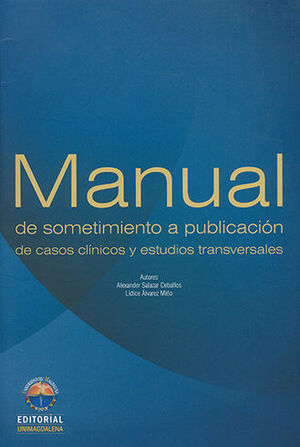 MANUAL DE SOMETIMIENTO A PUBLICACION DE CASOS CLINICOS Y ESTUDIOS TRANSVERSALES