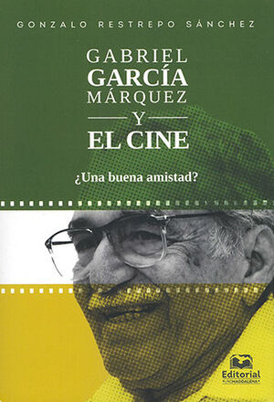 GABRIEL GARCIA MÁRQUEZ Y EL CINE