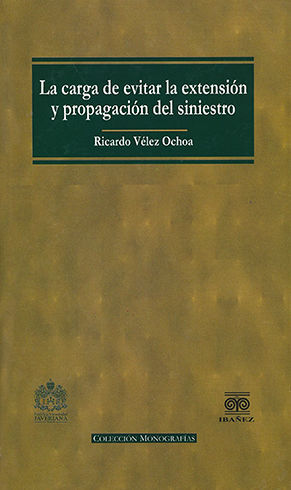 CARGA DE EVITAR LA EXTENSION Y PROPAGACIÓN DEL SINIESTRO, LA