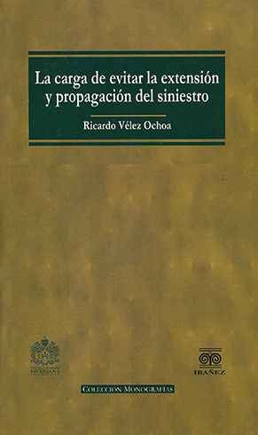 CARGA DE EVITAR LA EXTENSION Y PROPAGACIÓN DEL SINIESTRO, LA