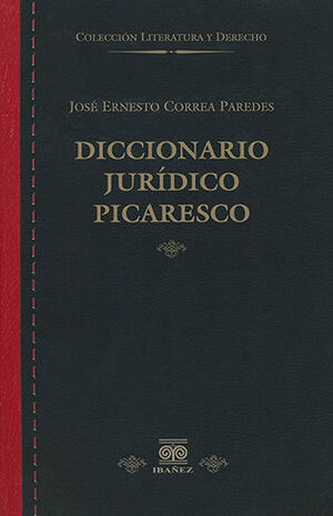 DICCIONARIO JURÍDICO PICARESCO