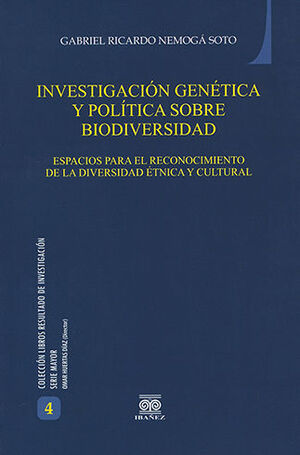 INVESTIGACIÓN GENÉTICA Y POLÍTICA SOBRE BIODIVERSIDAD