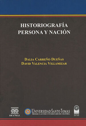 HISTORIOGRAFÍA PERSONA Y NACIÓN