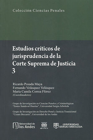 ESTUDIOS CRÍTICOS DE JURISPRUDENCIA DE LA CORTE SUPREMA DE JUSTICIA - TOMO III